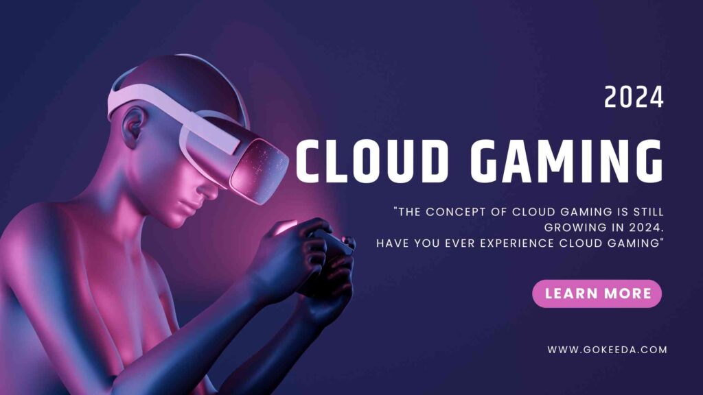 Cloud gaming in 2024